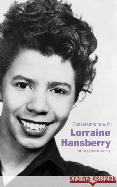 Conversations with Lorraine Hansberry  9781496829634 University Press of Mississippi