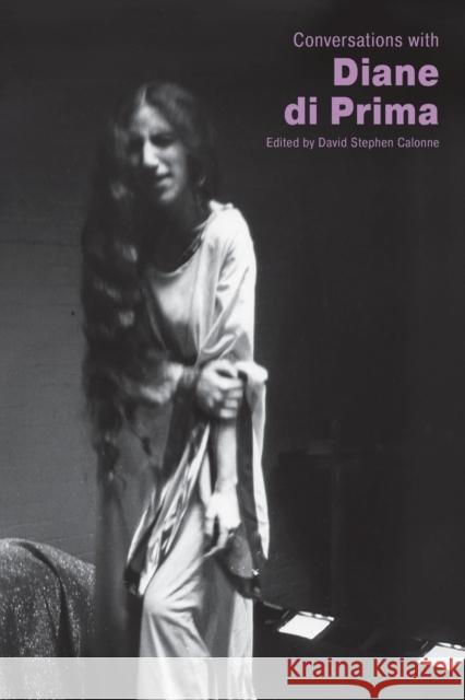 Conversations with Diane Di Prima David Stephen Calonne 9781496839671 University Press of Mississippi