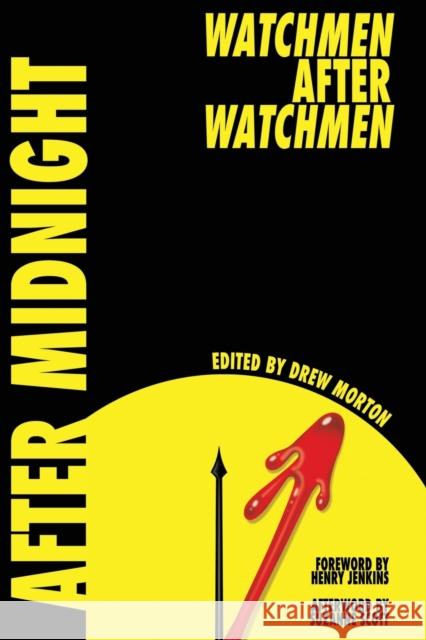 After Midnight: Watchmen After Watchmen Morton, Drew 9781496842176