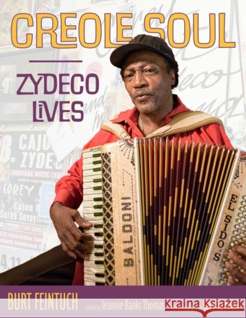 Creole Soul: Zydeco Lives Feintuch, Burt 9781496842466