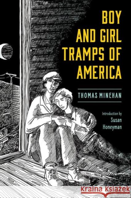 Boy and Girl Tramps of America (Hardback) Minehan, Thomas 9781496843616 University Press of Mississippi