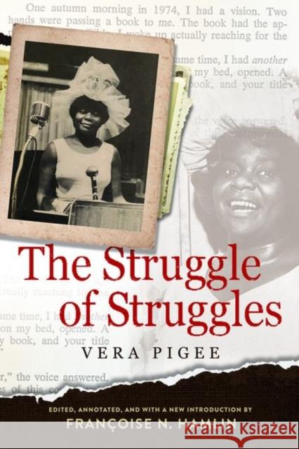 The Struggle of Struggles Vera Pigee Fran?oise N. Hamlin Fran?oise N. Hamlin 9781496844637 University Press of Mississippi