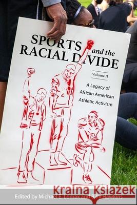 Sports and the Racial Divide, Volume II  9781496848536 University Press of Mississippi