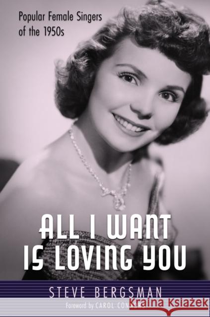 All I Want Is Loving You Carol Connors 9781496848796 University Press of Mississippi