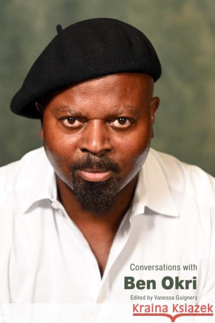 Conversations with Ben Okri  9781496851550 University Press of Mississippi