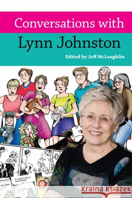 Conversations with Lynn Johnston Jeff McLaughlin 9781496860217 University Press of Mississippi