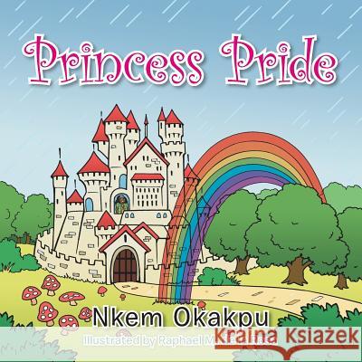 Princess Pride Nkem Okakpu 9781496907608 Authorhouse