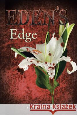 Eden's Edge T. Bradford Hurdle 9781496908841 Authorhouse