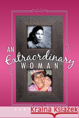 An Extraordinary Woman Ramona Reyna 9781496910196