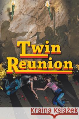 Twin Reunion Juliet Waters 9781496912886