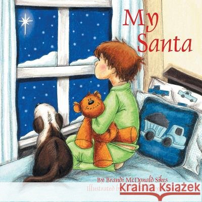 My Santa Brandi McDonald Sikes 9781496915580