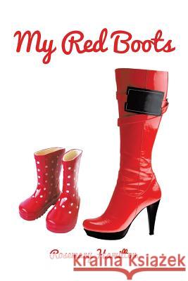 My Red Boots Rosemary Hamilton 9781496916303