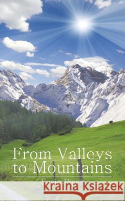 From Valleys to Mountains Susie Piper 9781496923585 Authorhouse