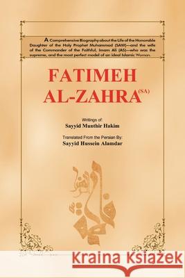 Fatimeh Al-Zahra (Sa) Sayyid Hussein Alamdar 9781496926968 Authorhouse