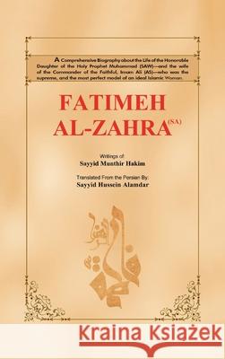 Fatimeh Al-Zahra (Sa) Sayyid Hussein Alamdar 9781496926975 Authorhouse