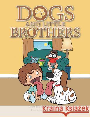 Dogs and Little Brothers Brett Shampaner Ben Scott 9781496928627