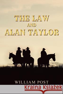 The Law and Alan Taylor William, Jr. Post 9781496931191 Authorhouse