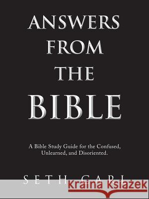 Answers from the Bible Seth Carl 9781496932860
