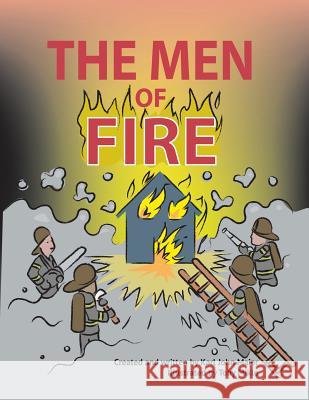 The Men of Fire Karl John Maier 9781496935588