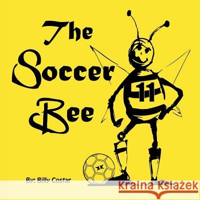 The Soccer Bee Billy Costar 9781496935670