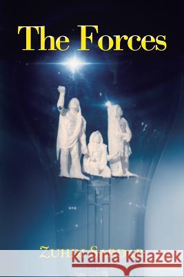 The Forces Zuhdi Sardar 9781496937544 Authorhouse