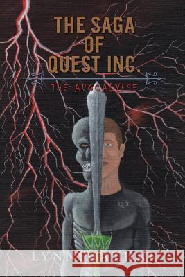 The Saga of Quest Inc.: The Apocalypse Lynn Mathai 9781496940322