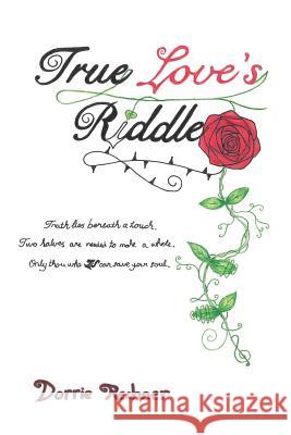 True Love's Riddle Dorrie Rechner 9781496940650