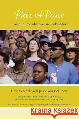 Piece of Peace: How to get the real peace you seek, now Merritt, Lionel 9781496943781