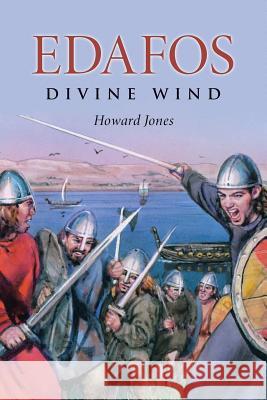 Edafos: Divine Wind Jones, Howard 9781496944580