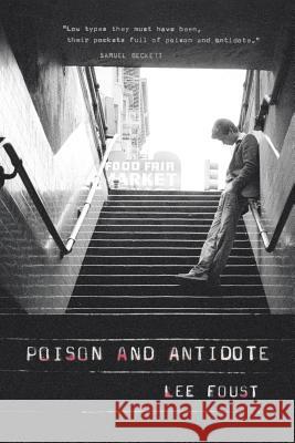 Poison and Antidote: Bohemian Stories Lee Foust 9781496945655