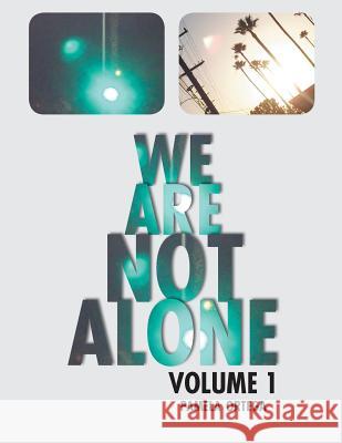 We Are Not Alone: Volume 1 Ortega, Pamela 9781496950130 Authorhouse