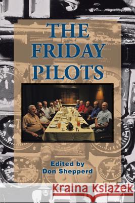 The Friday Pilots Don Shepperd 9781496950772