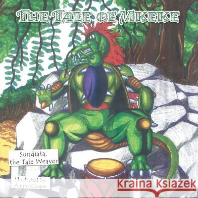 The Tale of Mkeke The Tale Weaver Sundiata 9781496950833