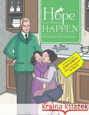 Hope Can Make It Happen Howard Blankman 9781496958792 Authorhouse