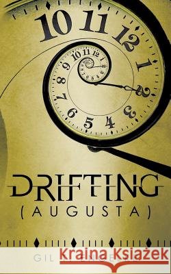 Drifting (Augusta) Gil T. Engelke 9781496961693