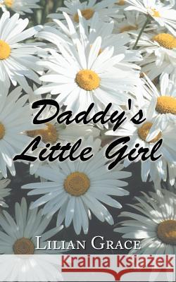 Daddy's Little Girl Lilian Grace 9781496962768