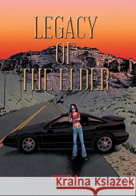 Legacy of The Elder Fiera 9781496962973 Authorhouse