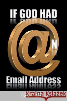 If God had @n Email Address Sha Rene' 9781496963482 Authorhouse