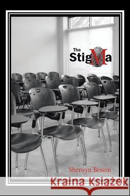 The StigMa Besson, Sherwyn 9781496964922 Authorhouse