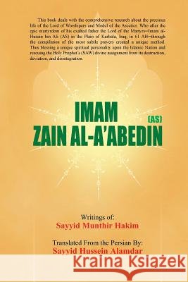 Imam Zain Al-A'Abedin (As) Sayyid Hussein Alamdar 9781496965561