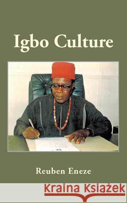 Igbo Culture Reuben Eneze 9781496967473
