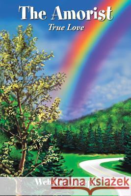 The Amorist: True Love Webster Joseph 9781496968333