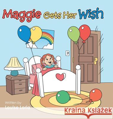 Maggie Gets Her Wish Louise Loria 9781496968890