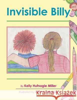 Invisible Billy Kelly Hufnagle Miller 9781496969132