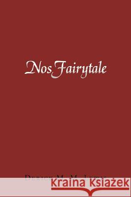 NosFairytale Lewis, Derick M. M. 9781496972606 Authorhouse