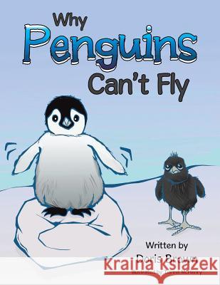 Why Penguins Can't Fly Doris Brown 9781496972774