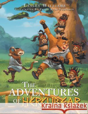 The Adventures of Hercubear Lesley Williams 9781496975614