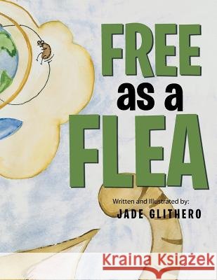 Free as a Flea Jade Glithero 9781496976567