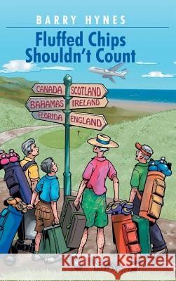 Fluffed Chips Shouldn't Count Barry Hynes 9781496979179