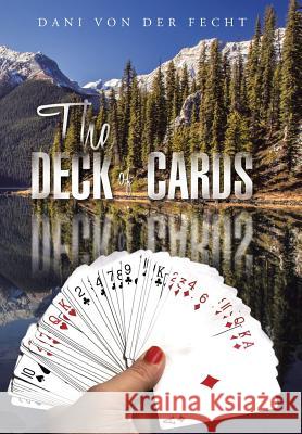 The Deck of Cards Dani Von Der Fecht 9781496988140 Authorhouse